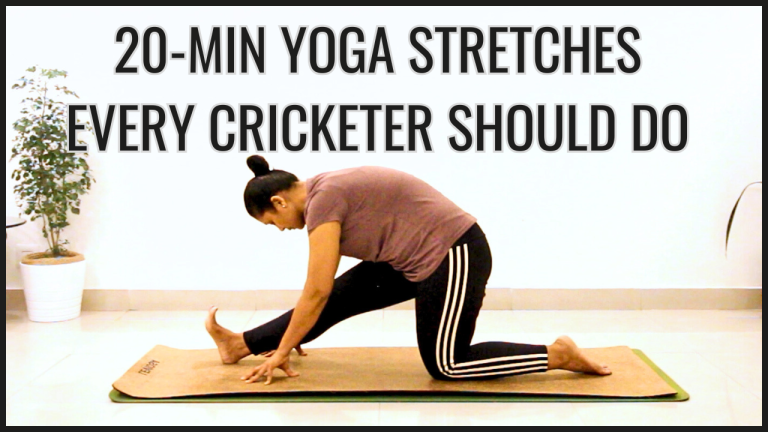 10 Best Yoga Stretches For Cricketers