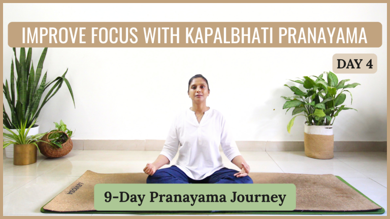 Day 04 - Pranayama to improve focus & concentration