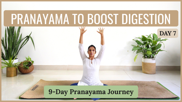 Day 07 - Pranayama to Boost Digestion
