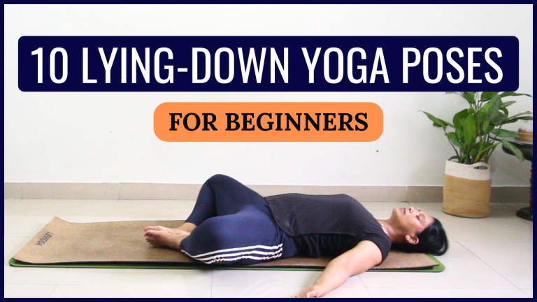 10 Lying Down Yoga Poses for Beginners