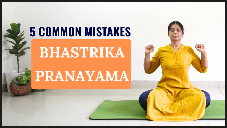 Stop Doing Bhastrika Pranayama Like This (5 Big Mistakes)